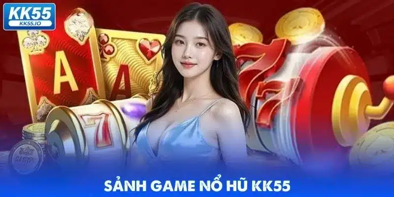 Giới Thiệu KK55 - Nhà Cái Uy Tín Số 1 Châu Á 4 gioi-thieu-kk55-no-hu