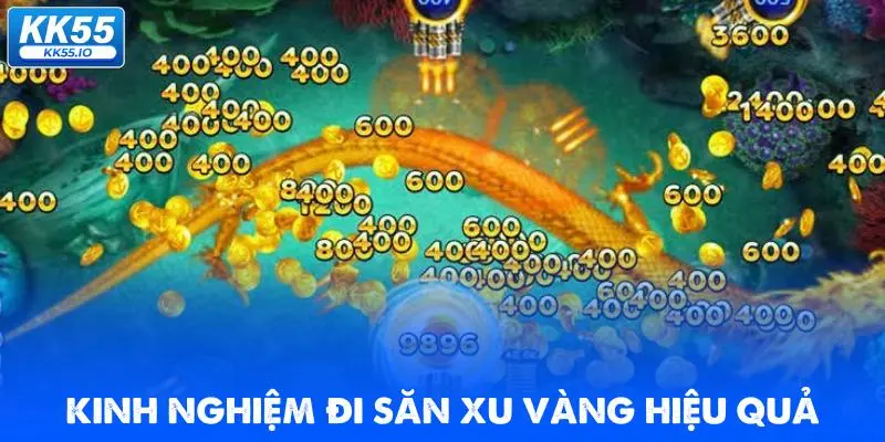 Bắn Cá KK55 3 kinh-nghiem-di-san-xu-vang-hieu-qua