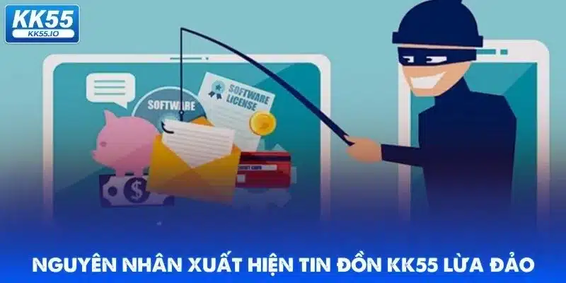 KK55 Có Lừa Đảo Không? 4 kk55-co-lua-dao-khong-nguyen-nhan