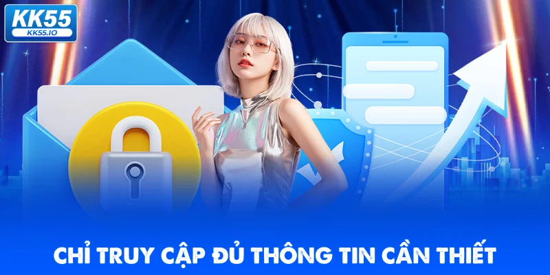 Chính Sách Bảo Mật 3 nhan-vien-chi-truy-cap-du-thong-tin-can-thiet
