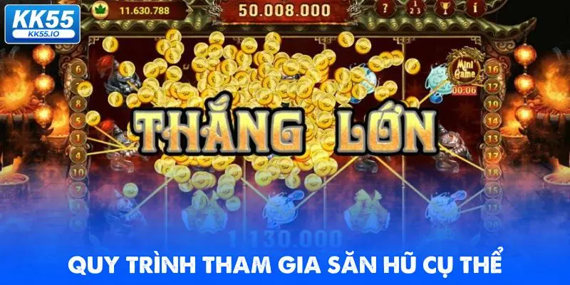 quy-trinh-tham-gia-san-hu-cu-the